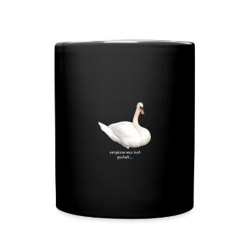 Vergässe was isch gscheh - Tasse einfarbig - Schwarz - Vorne