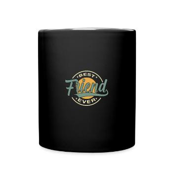 Best friend ever - Tasse einfarbig - Schwarz - Vorne