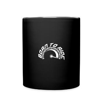 Motorrad born to ride Tacho - Tasse einfarbig - Schwarz - Vorne