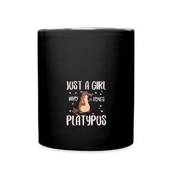 just a girl who loves platypus - Tasse einfarbig - Schwarz - Vorne