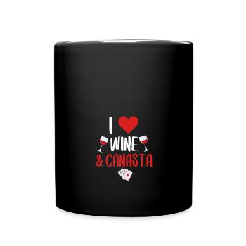 i love wine and canasta - Tasse einfarbig - Schwarz - Vorne