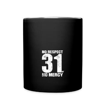 No Respect for 31er - Tasse einfarbig - Schwarz - Vorne