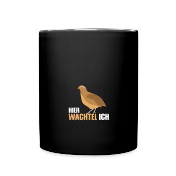 Hier Wachtel ich - Tasse einfarbig - Schwarz - Vorne