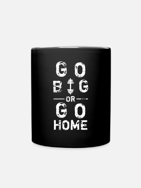 Go all out or go home - Full Colour Mug - black
