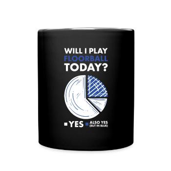 Sport Will I Play Floorball - Full Colour Mug - black - Front