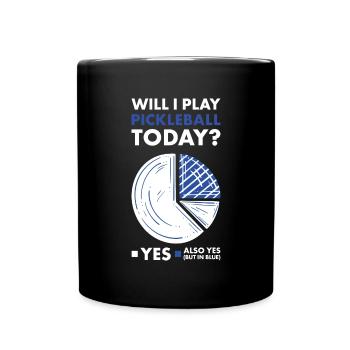Sport Will I Play Pickleball - Full Colour Mug - black - Front
