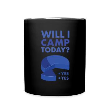 Camper vais-je faire du camping aujourd’hui ? - Mug uni - noir - Devant