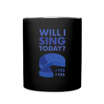 Singer Will I Dance Today - Tasse einfarbig - Schwarz - Vorne