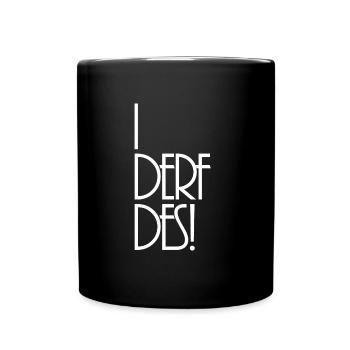 I derf that! Bavarian saying I can do that! - Full Colour Mug - black - Front