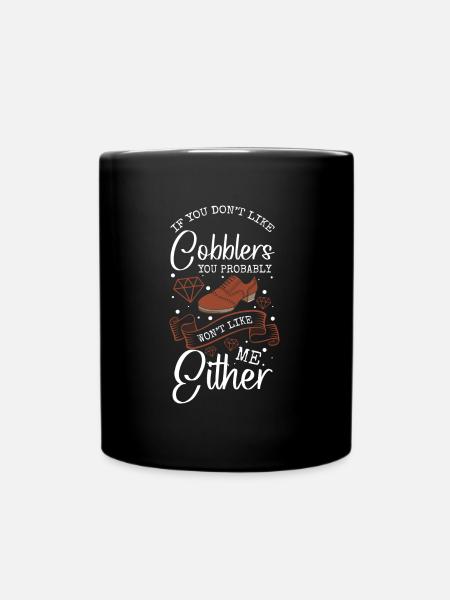 Schuhmacher Beruf Handwerk Leder - Tasse einfarbig - Schwarz