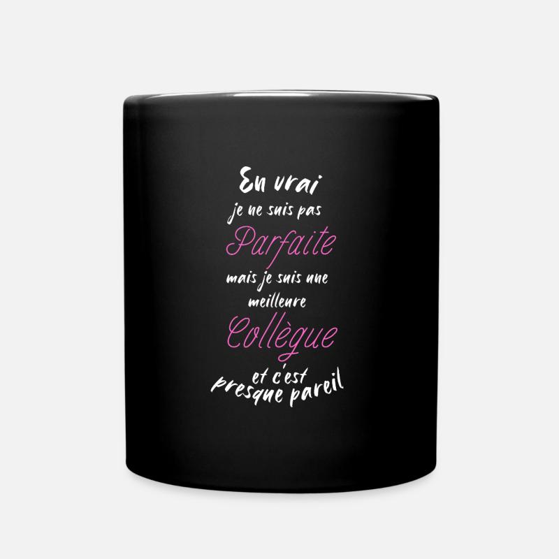 Ich bin nicht perfekt, ich bin der beste Kollege - Tasse einfarbig - Schwarz