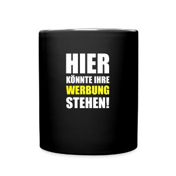 lustiger witziger Spruch Sprüche Geschenk - Tasse einfarbig - Schwarz - Vorne