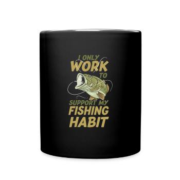 Je ne travaille que pour soutenir mon habitude de pêche drôle - Mug uni - noir - Devant