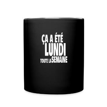 lundi toute la semaine - Mug uni - noir - Devant