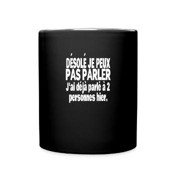 désolé je peux pas parler - Mug uni - noir - Devant
