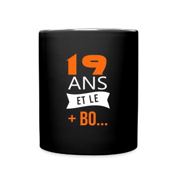19 ans anniversaire 19 ans et le plus beau - Mug uni - noir - Devant