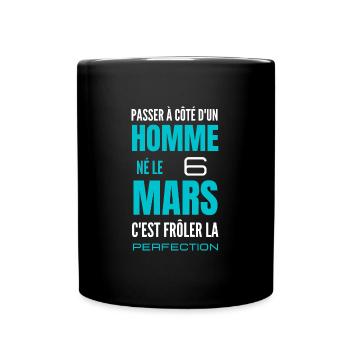 Anniversaire homme né le 6 mars - Mug uni - noir - Devant