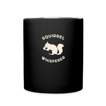 Squirrel Whisperer - Full Colour Mug - black - Front
