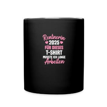 rentnerin 2025 - Tasse einfarbig - Schwarz - Vorne