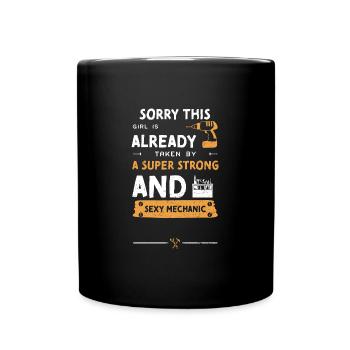 Sorry This Girl Is Already Taken... - Full Colour Mug - black - Front