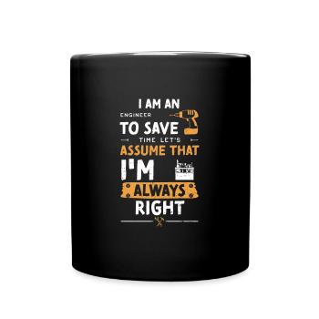 Je suis ingénieur pour gagner du temps... - Mug uni - noir - Devant