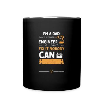I'm A Dad And A Retired Engineer... - Full Colour Mug - black - Front