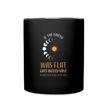 Si la terre était plate, les chats le feraient... - Mug uni - noir - Devant