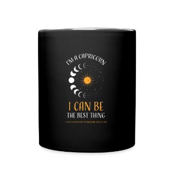 I'm A Capricorn I Can Be The Bes... - Tasse einfarbig - Schwarz - Vorne