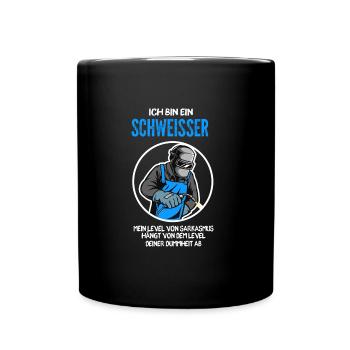 Schweißer Beruf Schweißerei Geschenk - Tasse einfarbig - Schwarz - Vorne