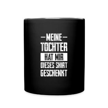 Tochter Familie Mama Geschenk - Tasse einfarbig - Schwarz - Vorne
