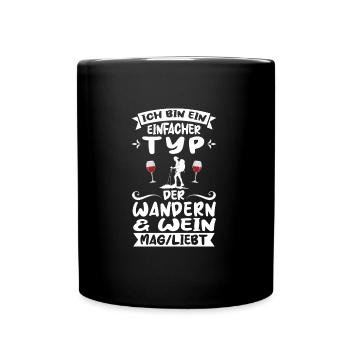 Wandern Wein Bergsteigen Geschenk - Tasse einfarbig - Schwarz - Vorne