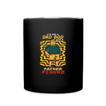 It's not a father Bod It's a father figure - Full Colour Mug - black - Front