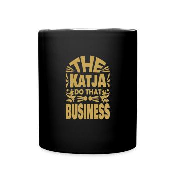 Spruch Katja - Tasse einfarbig - Schwarz - Vorne