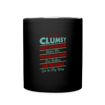 Ich Bin Nicht Tollpatschig Die Wände Sind Im Weg - Tasse einfarbig - Schwarz - Vorne