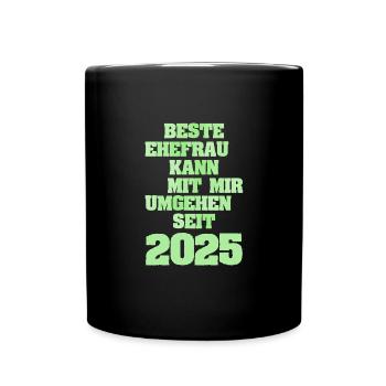 Ehe 2025 - Tasse einfarbig - Schwarz - Vorne