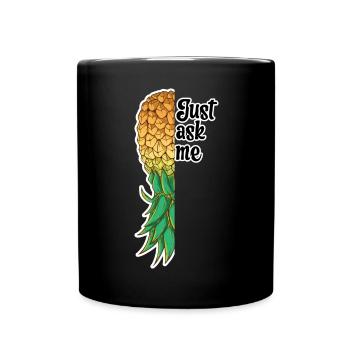 Upside Down Pineapple Swinger Il suffit de me demander Ananas - Mug uni - noir - Devant