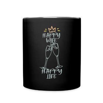 Happy wife, happy life. Sekt Krone Fun - Full Colour Mug - black - Front