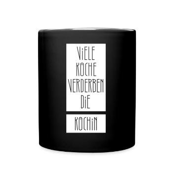 viele Köche verderben die Köchin - Tasse einfarbig - Schwarz - Vorne