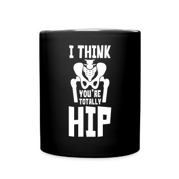 I Think Youre Totally Hip - Tasse einfarbig - Schwarz - Vorne