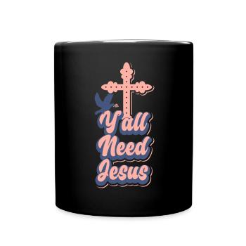 Jésus Vous avez tous besoin de Jésus Croix Bible Enseignant - Mug uni - noir - Devant