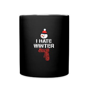 Je déteste l’hiver, je déteste la neige et le froid - Mug uni - noir - Devant