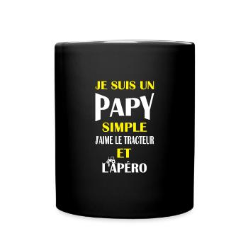 Je suis un papy simple j'aime le tracteur et apéro - Mug uni - noir - Devant