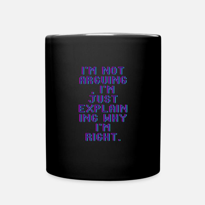 Iam right - Tasse einfarbig - Schwarz