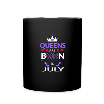 Birthday Queen born in July - Tasse einfarbig - Schwarz - Vorne