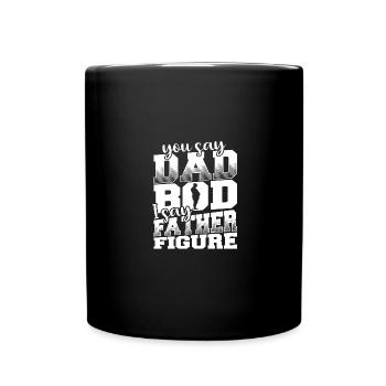 Dad Daddy Vatertag Papa Geschenk - Tasse einfarbig - Schwarz - Vorne