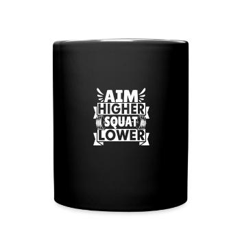 Aim Higher Squat Lower - Full Colour Mug - black - Front
