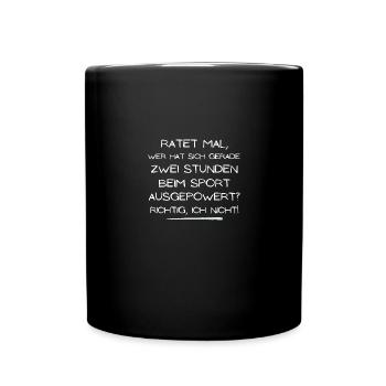 beim sport ausgepowert ich nicht geschenk idee - Tasse einfarbig - Schwarz - Vorne