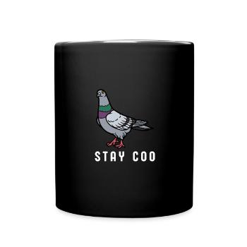 Stay Coo Bird | Funny Cool Pigeon Birding - Tasse einfarbig - Schwarz - Vorne