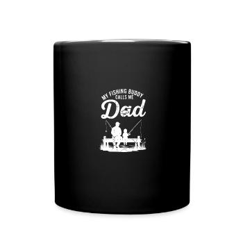 Fishing Dad My Fishing Buddy Calls Me Dad - Tasse einfarbig - Schwarz - Vorne