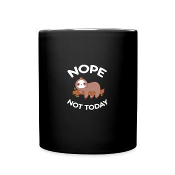 Nope Not Today - Faultier - Tasse einfarbig - Schwarz - Vorne
